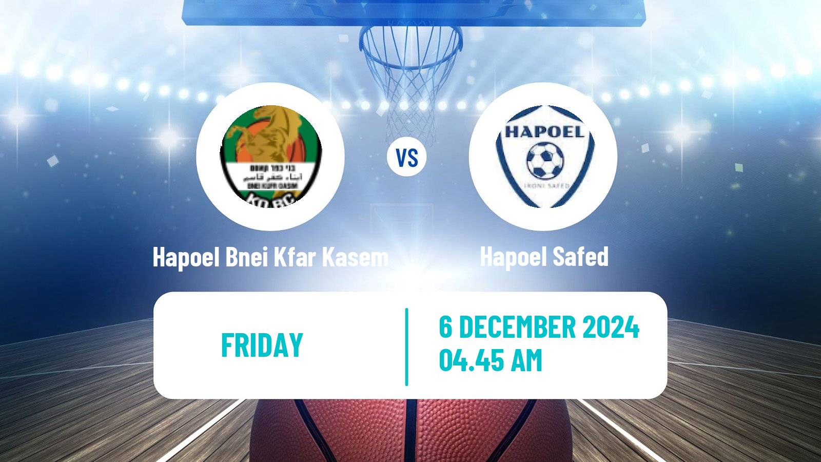 Basketball Israeli Liga Leumit Basketball Hapoel Bnei Kfar Kasem - Hapoel Safed