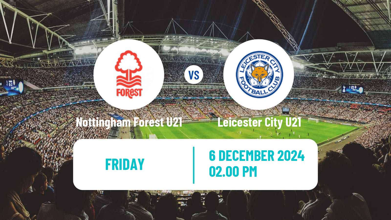 Soccer English Premier League Cup Nottingham Forest U21 - Leicester City U21