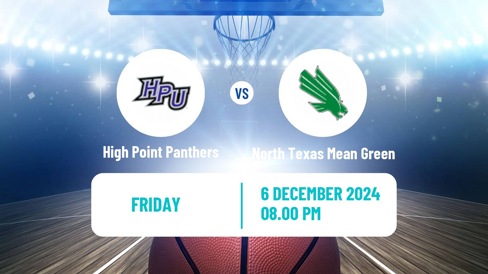 Basketball NCAA College Basketball High Point Panthers - North Texas Mean Green