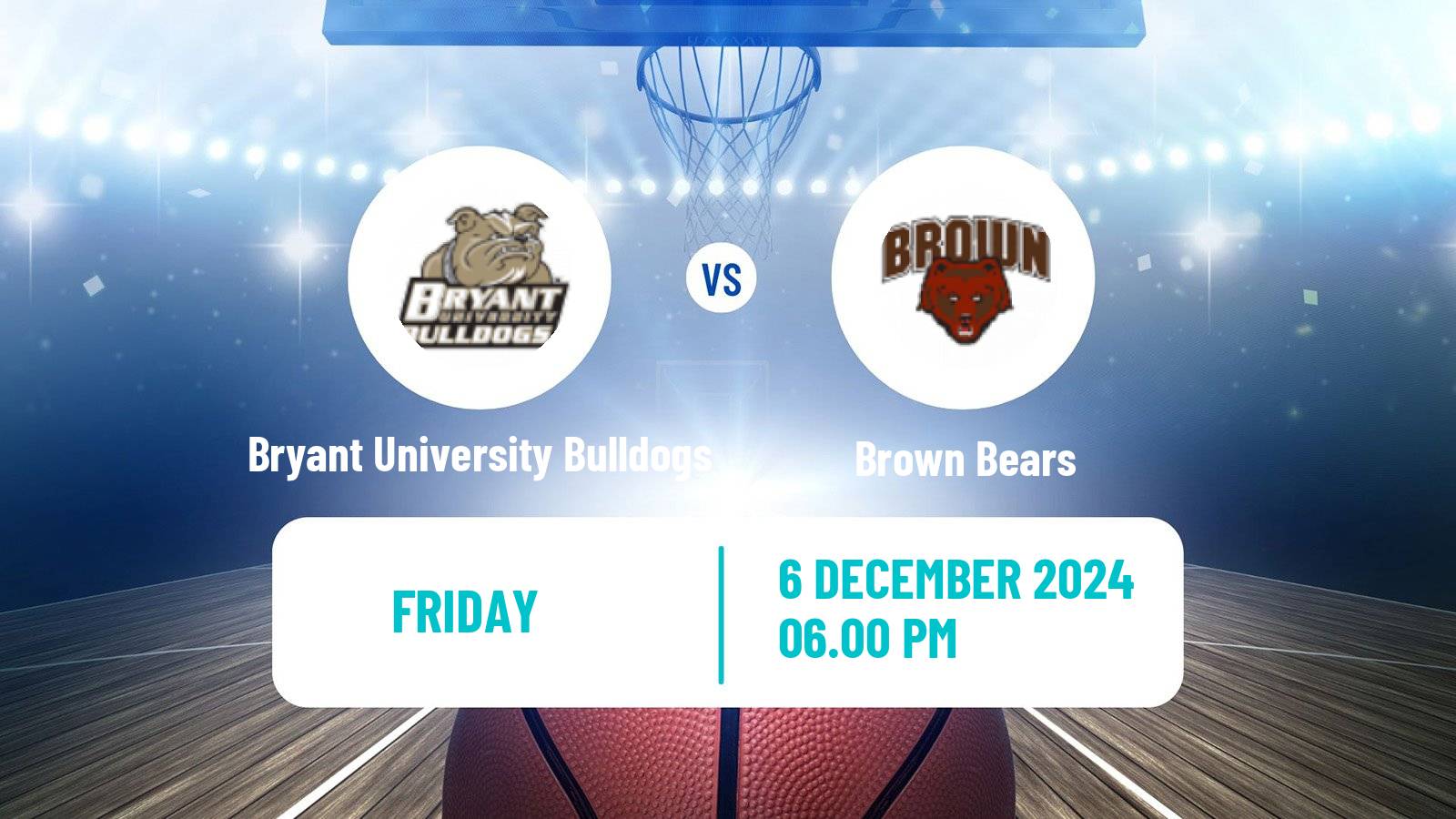 Basketball NCAA College Basketball Bryant University Bulldogs - Brown Bears