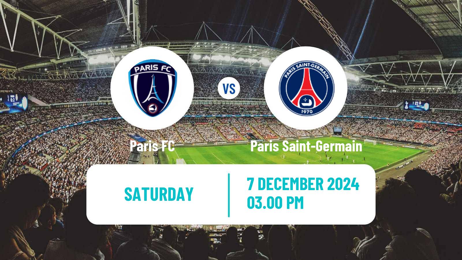 Soccer French Division 1 Women Paris FC - Paris Saint-Germain