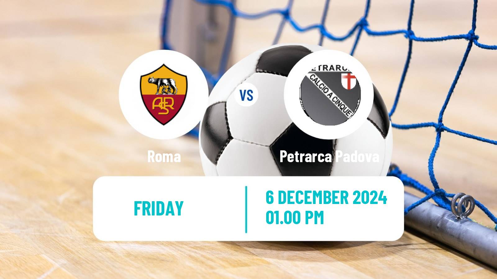 Futsal Italian Serie A Futsal Roma - Petrarca Padova