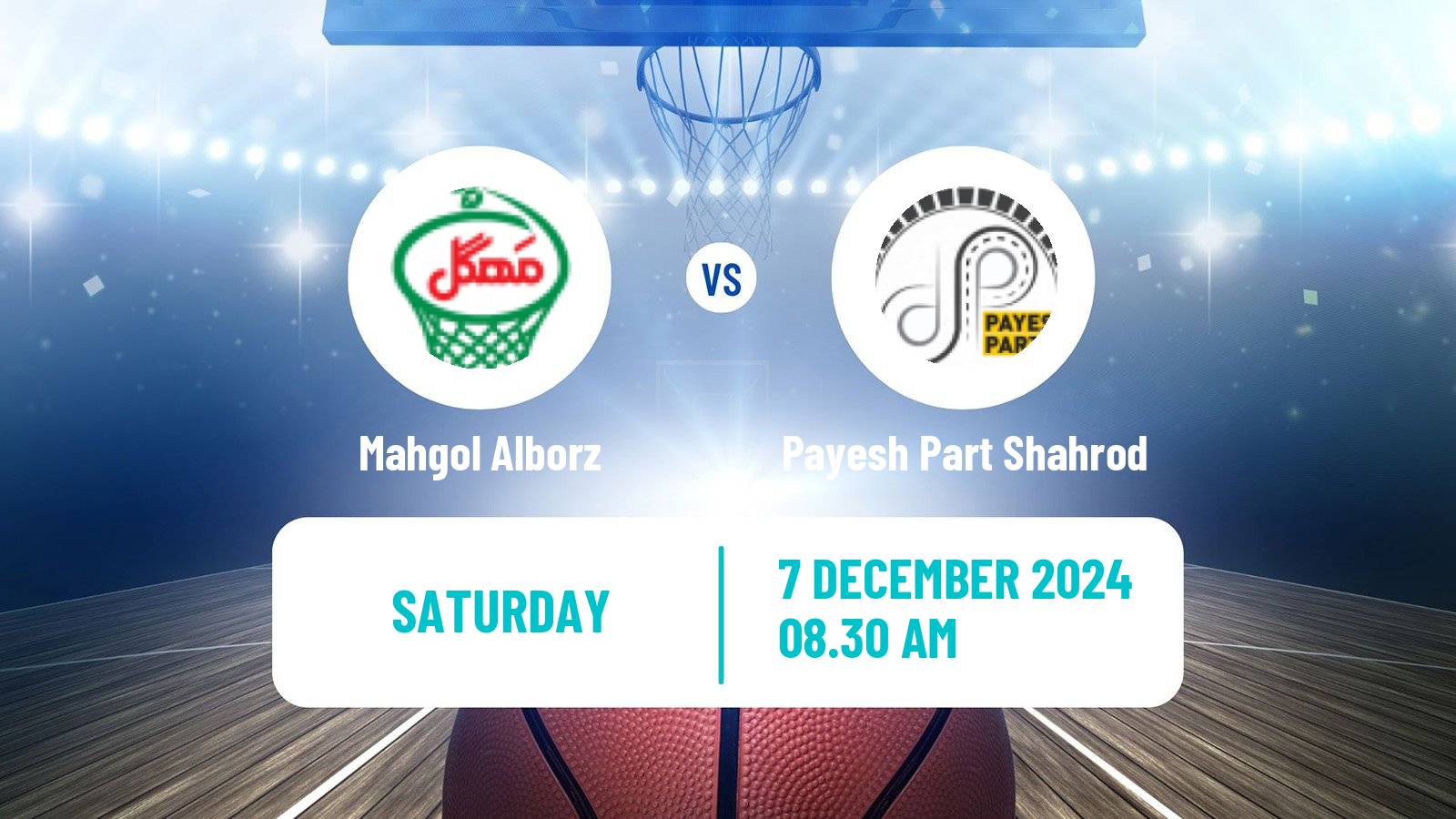 Basketball Iran Super League Basketball Mahgol Alborz - Payesh Part Shahrod