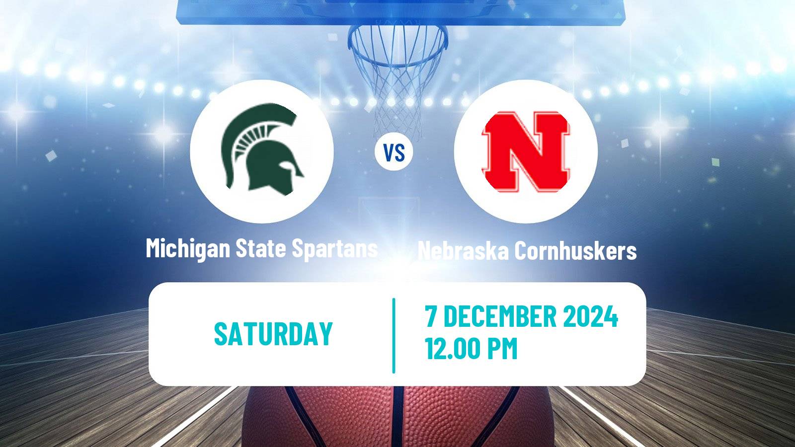 Basketball NCAA College Basketball Michigan State Spartans - Nebraska Cornhuskers