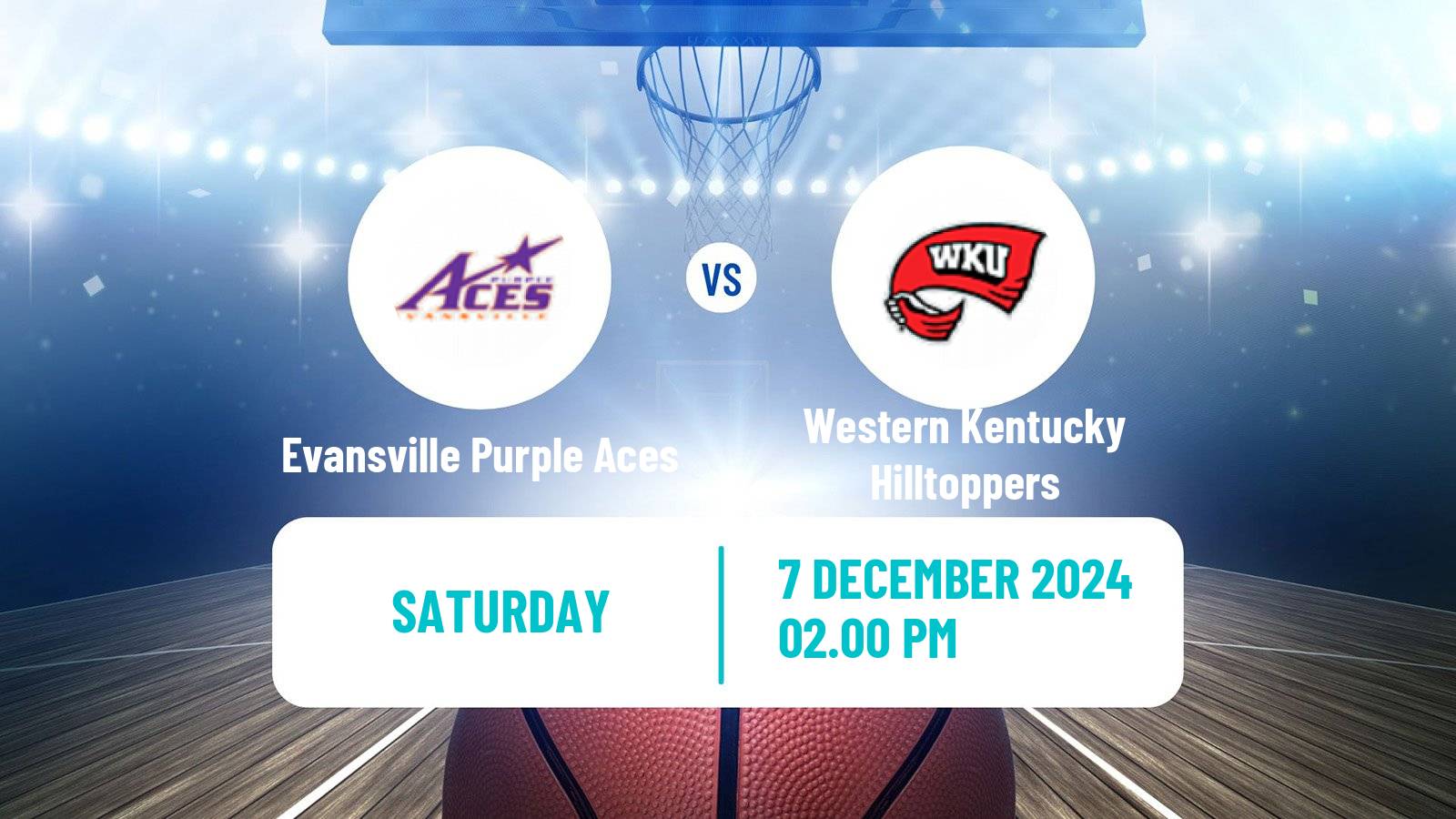 Basketball NCAA College Basketball Evansville Purple Aces - Western Kentucky Hilltoppers