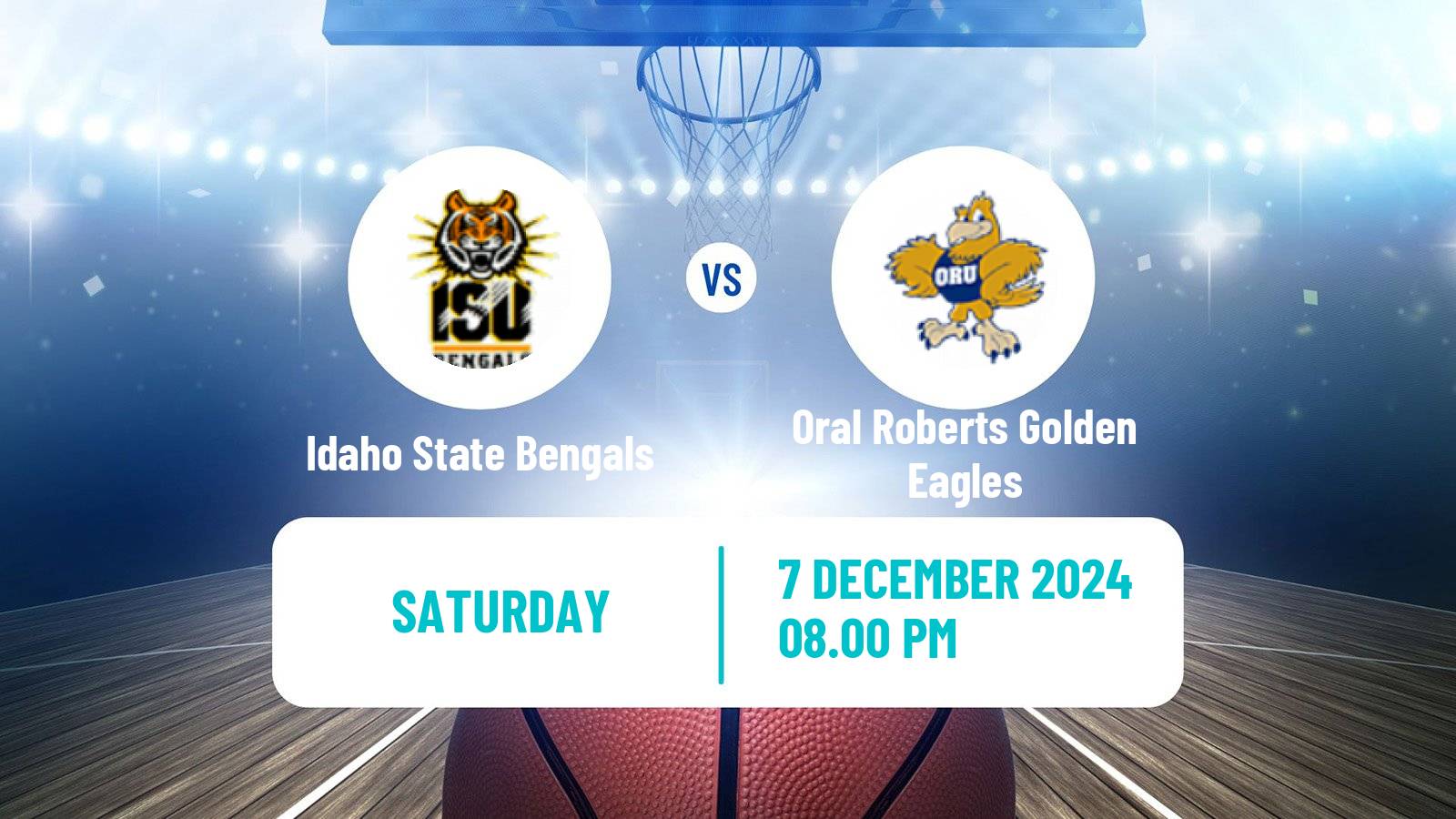 Basketball NCAA College Basketball Idaho State Bengals - Oral Roberts Golden Eagles