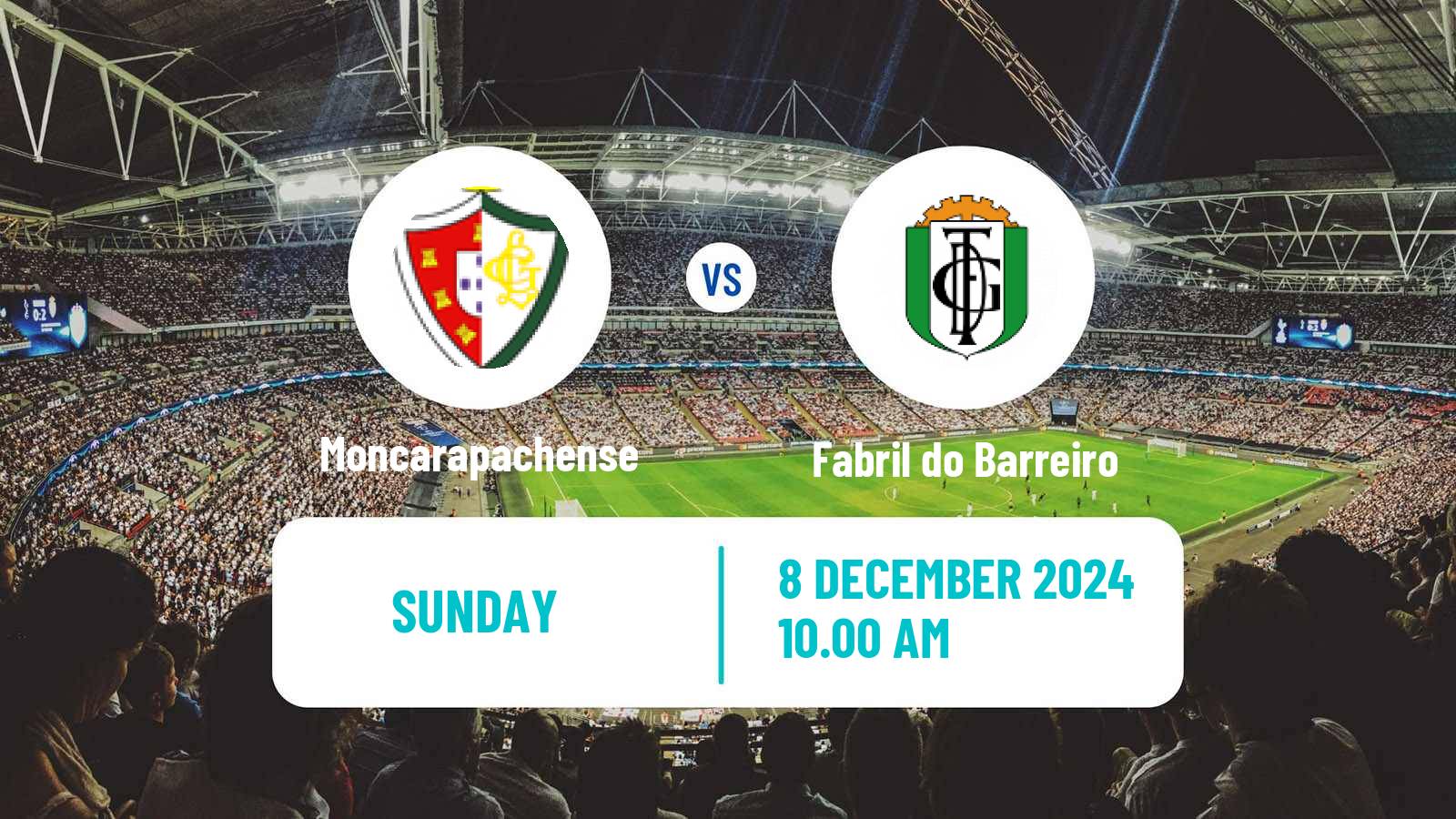 Soccer Campeonato de Portugal - Group D Moncarapachense - Fabril do Barreiro