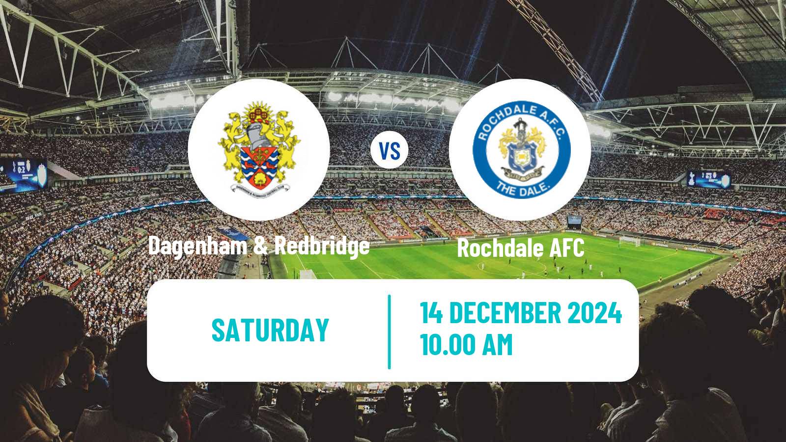 Soccer English National League Dagenham & Redbridge - Rochdale