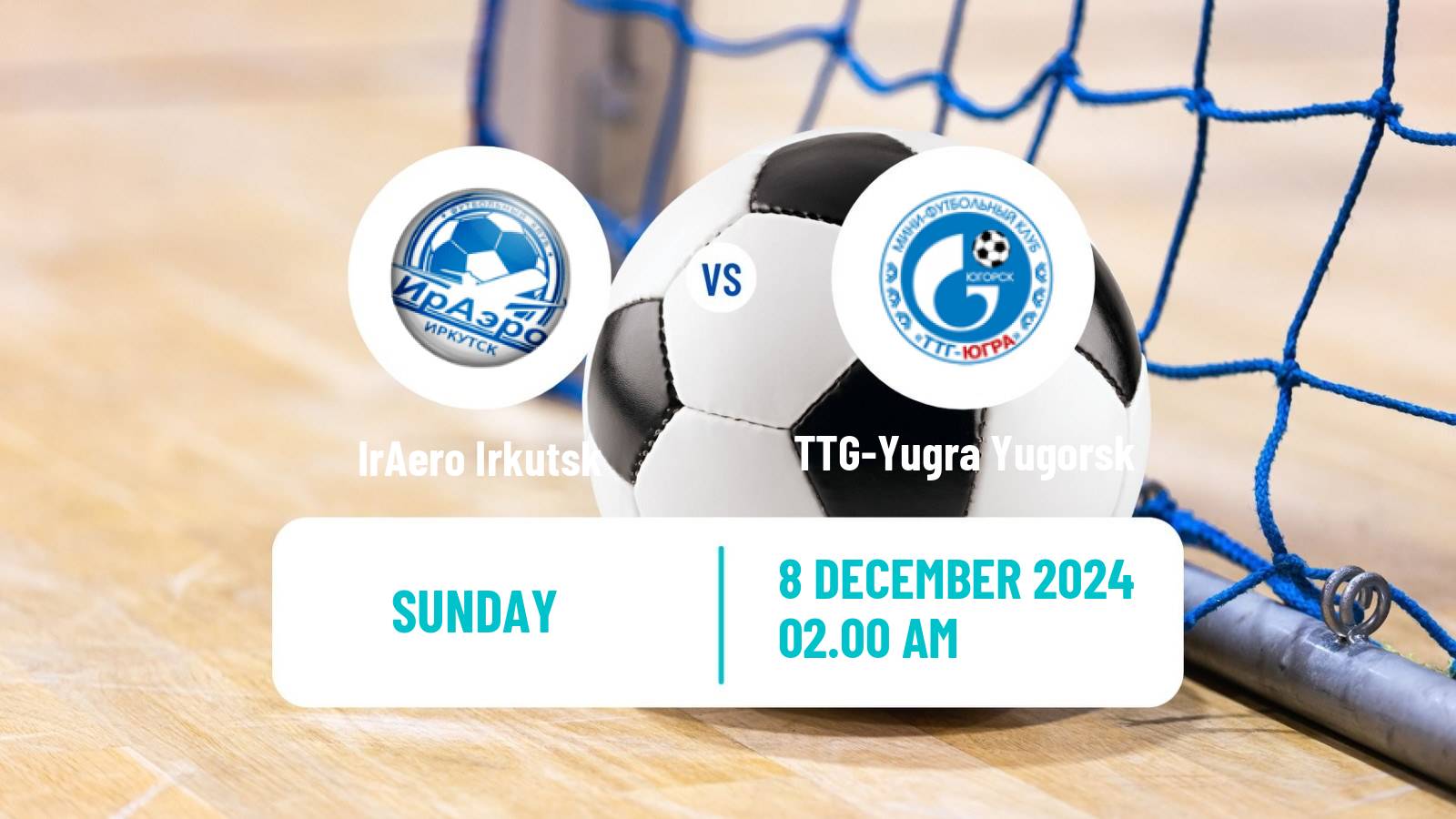 Futsal Russian Super Liga Futsal IrAero Irkutsk - TTG-Yugra Yugorsk