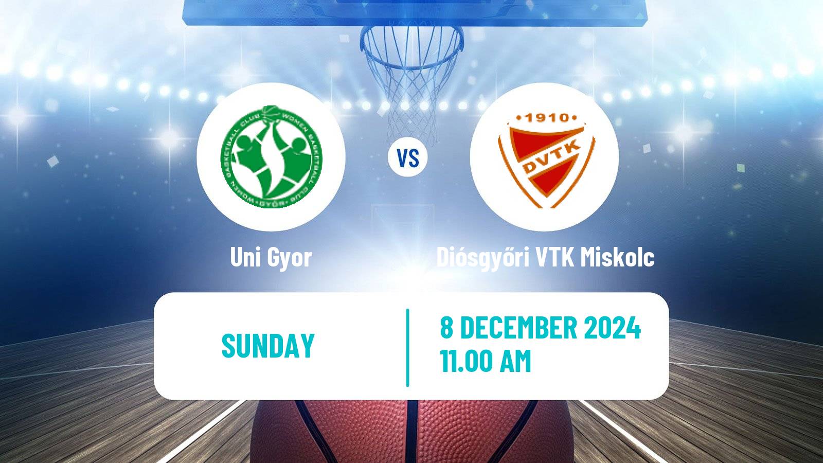 Basketball Hungarian NB I Basketball Women Uni Gyor - Diósgyőri VTK Miskolc