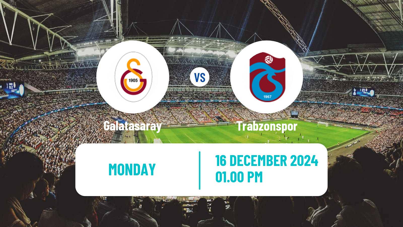 Soccer Turkish Super League Galatasaray - Trabzonspor