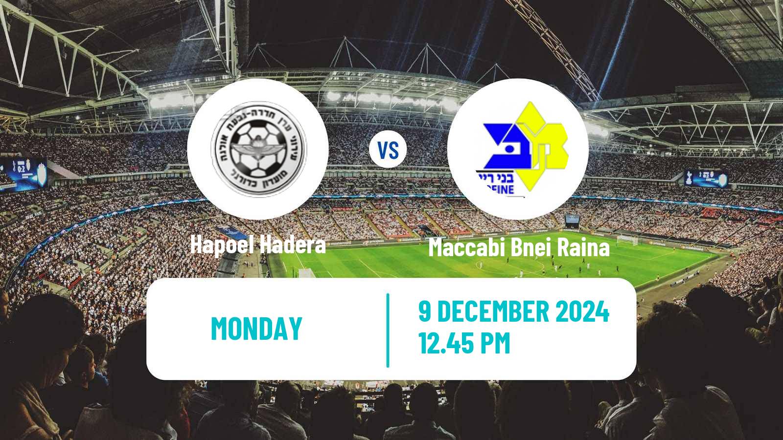 Soccer Israeli Ligat haAl Hapoel Hadera - Maccabi Bnei Raina