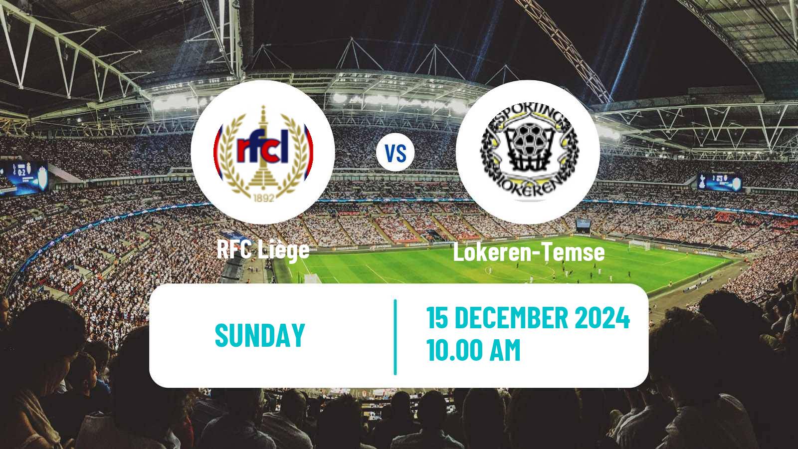 Soccer Belgian Сhallenger Pro League RFC Liège - Lokeren-Temse