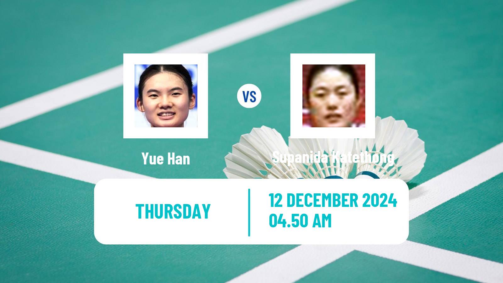 Badminton BWF World Tour World Tour Finals Women Yue Han - Supanida Katethong