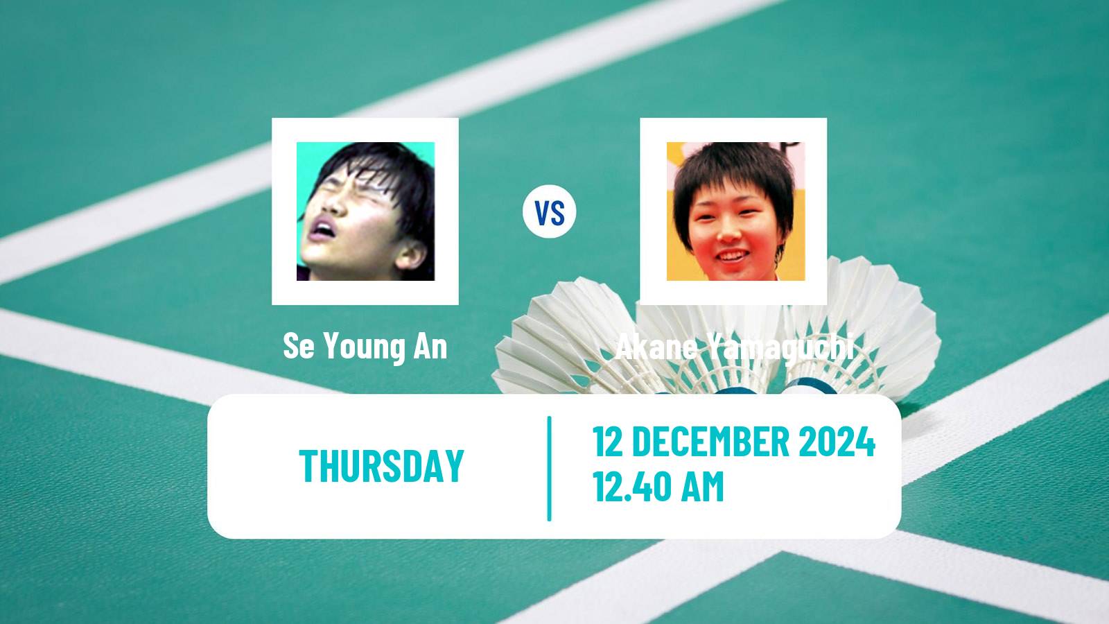 Badminton BWF World Tour World Tour Finals Women Se Young An - Akane Yamaguchi