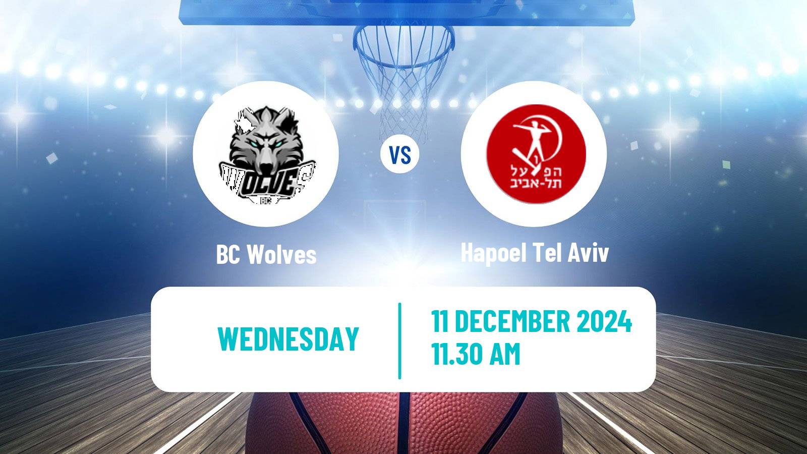 Basketball Eurocup BC Wolves - Hapoel Tel Aviv