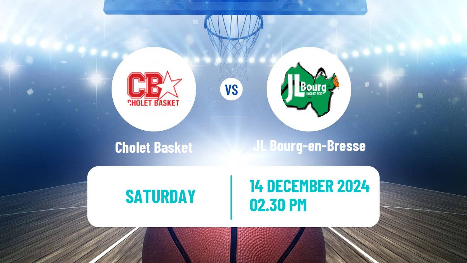 Basketball French LNB Cholet Basket - JL Bourg-en-Bresse