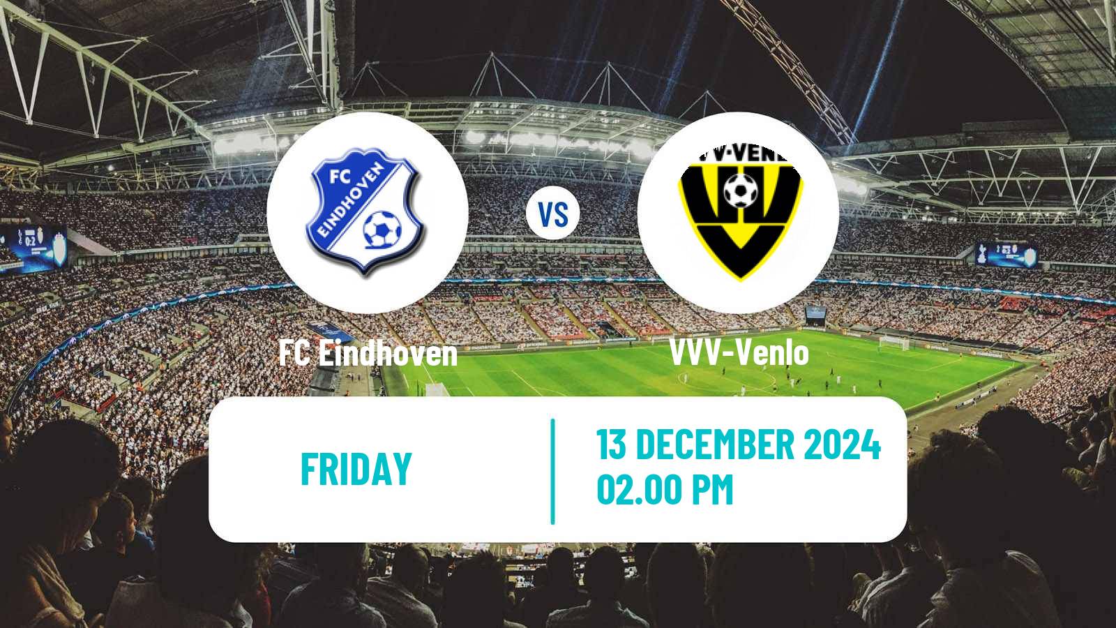 Soccer Dutch Eerste Divisie FC Eindhoven - VVV-Venlo