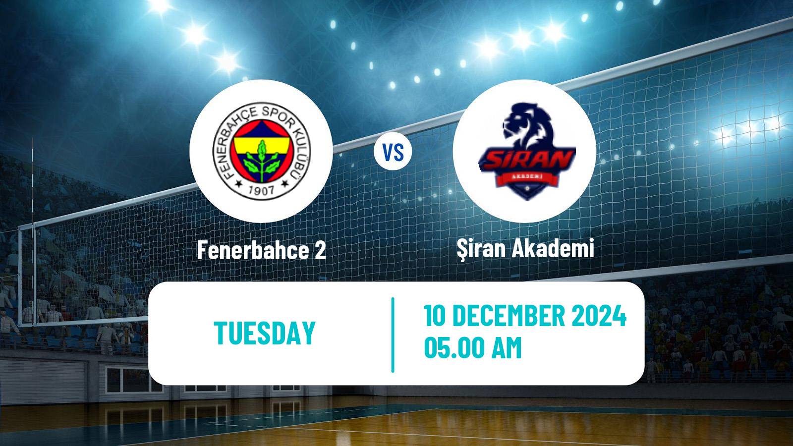 Volleyball Turkish 1 Ligi Volleyball Fenerbahce 2 - Şiran Akademi