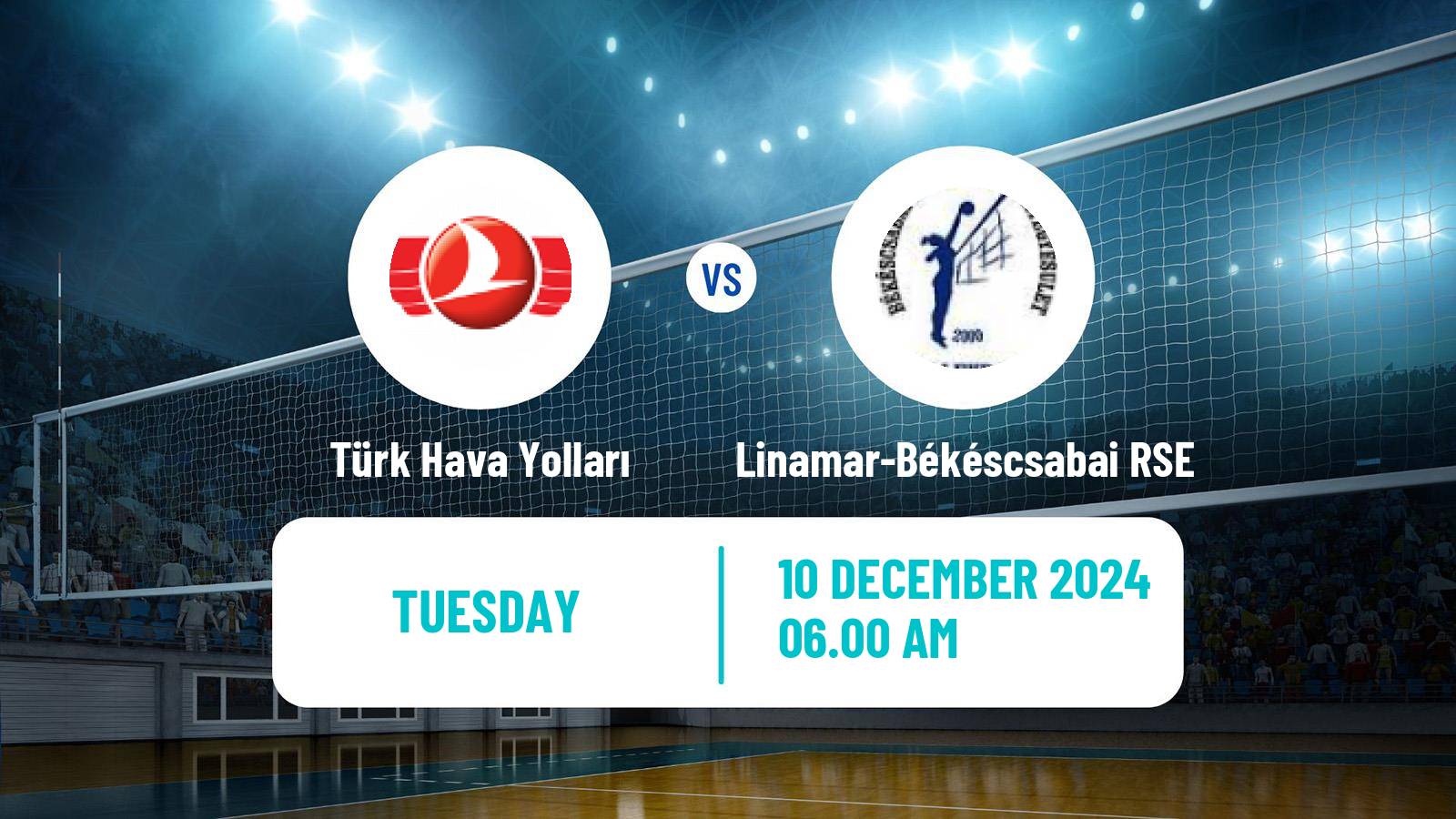 Volleyball CEV Cup Women Türk Hava Yolları - Linamar-Békéscsabai RSE