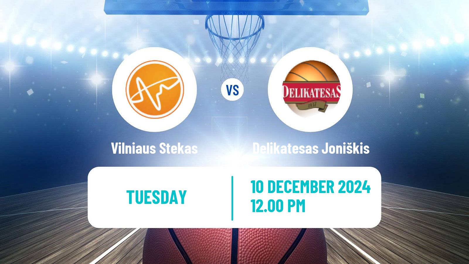 Basketball Lietuvos NKL Vilniaus Stekas - Delikatesas Joniškis