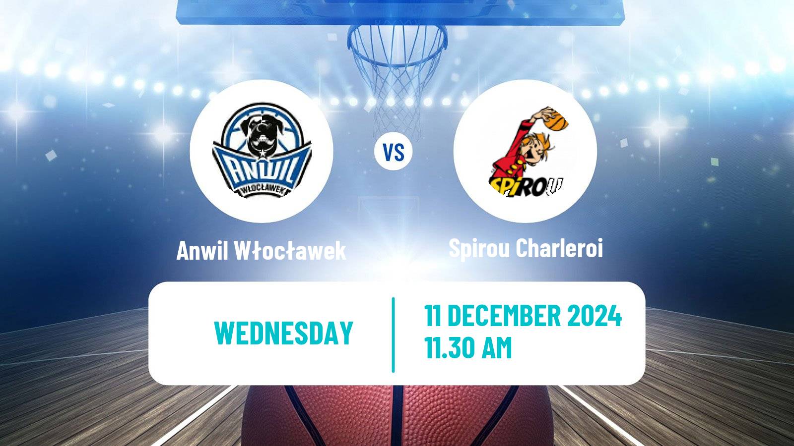 Basketball FIBA Europe Cup Anwil Włocławek - Spirou Charleroi