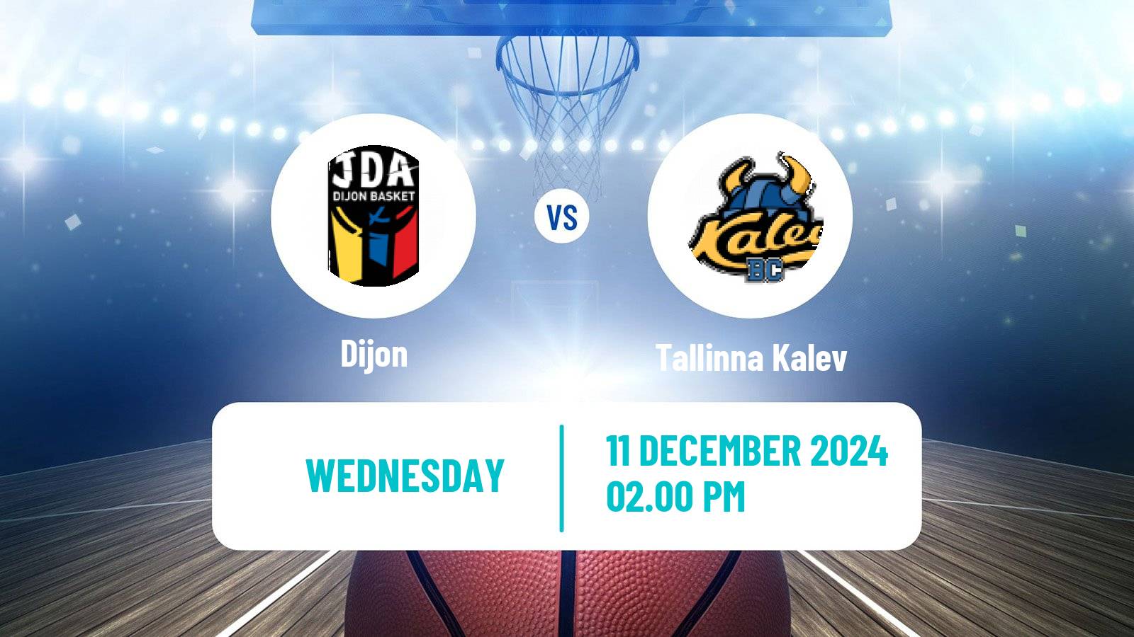 Basketball FIBA Europe Cup Dijon - Tallinna Kalev