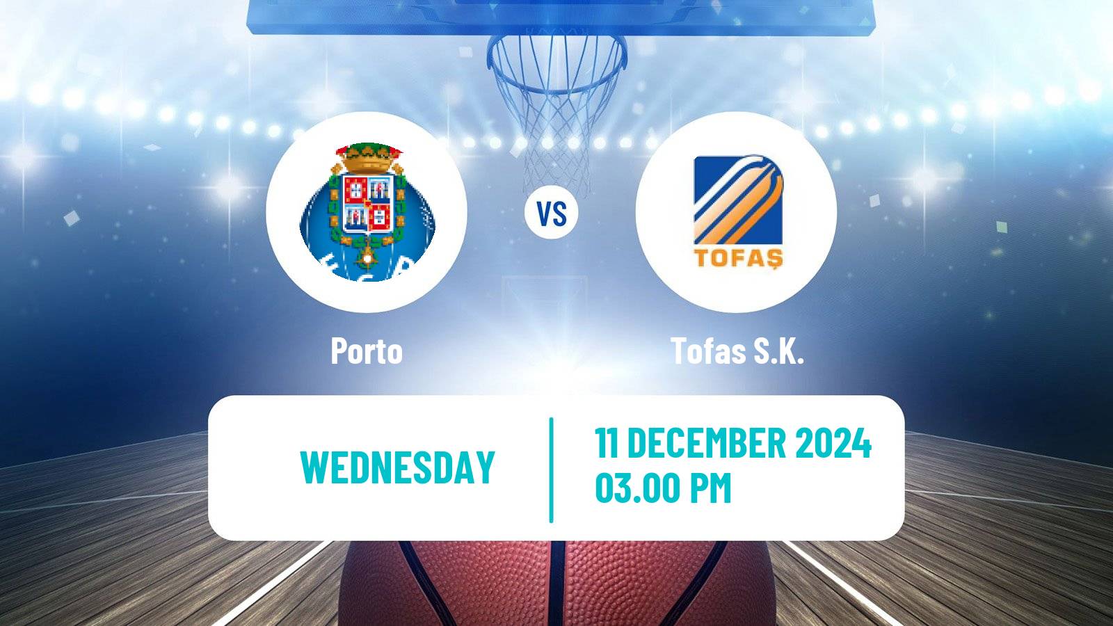 Basketball FIBA Europe Cup Porto - Tofaş