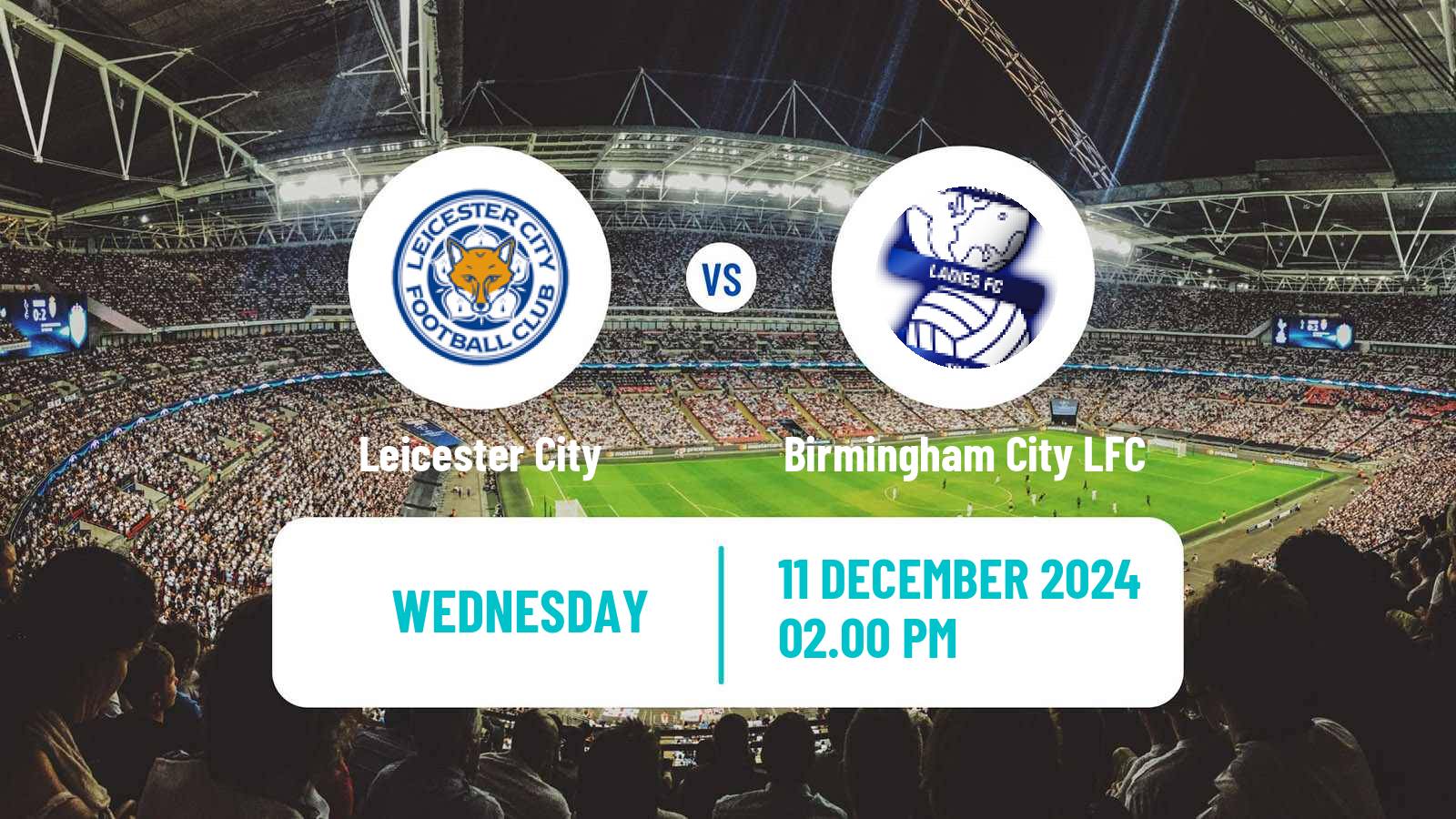 Soccer English League Cup Women Leicester City - Birmingham City LFC