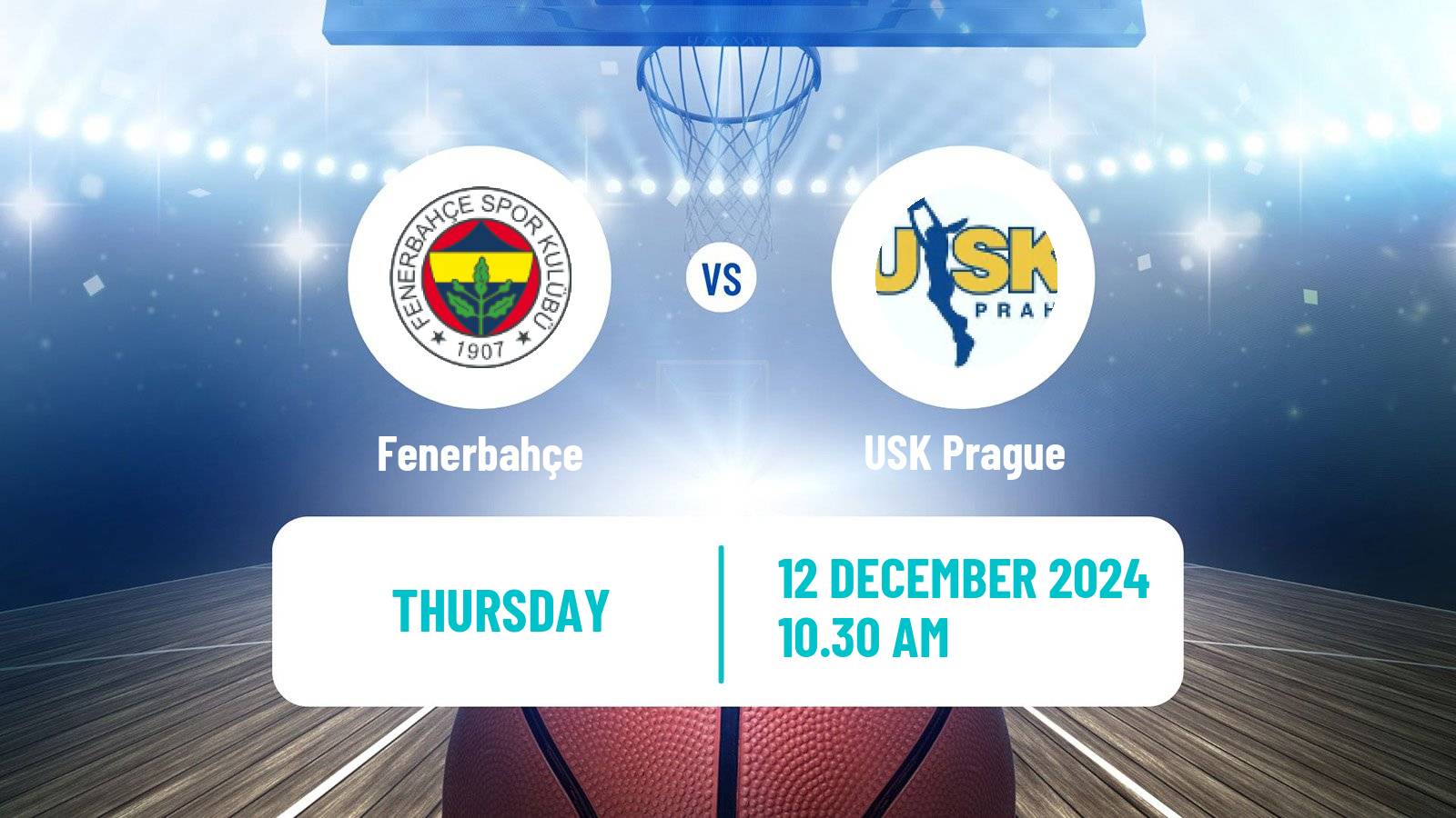 Basketball Euroleague Women Fenerbahçe - USK Prague