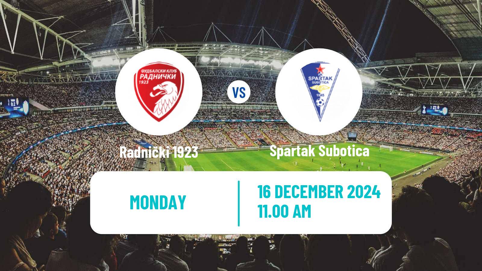 Soccer Serbian Superliga Radnički 1923 - Spartak Subotica