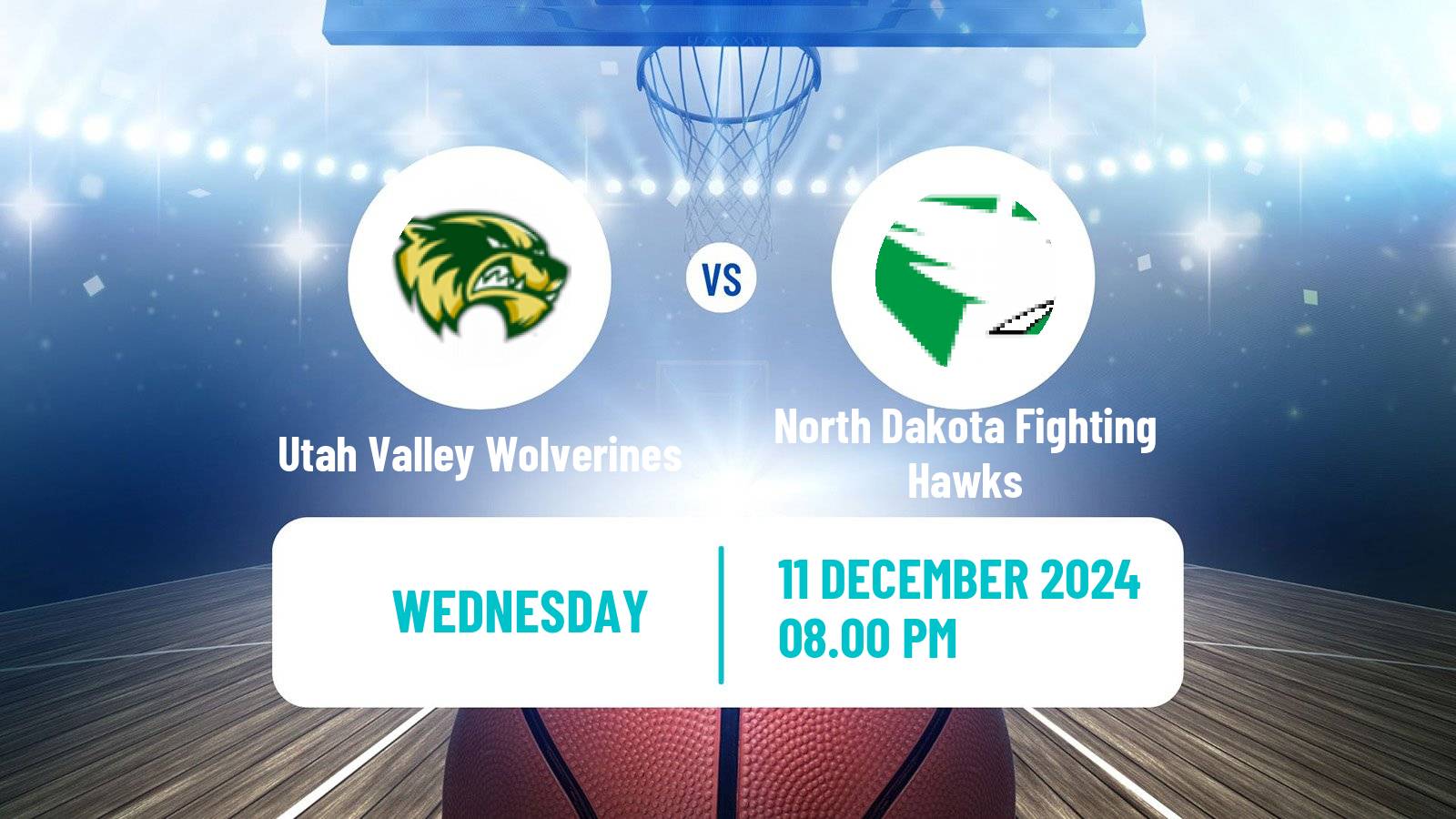 Basketball NCAA College Basketball Utah Valley Wolverines - North Dakota Fighting Hawks