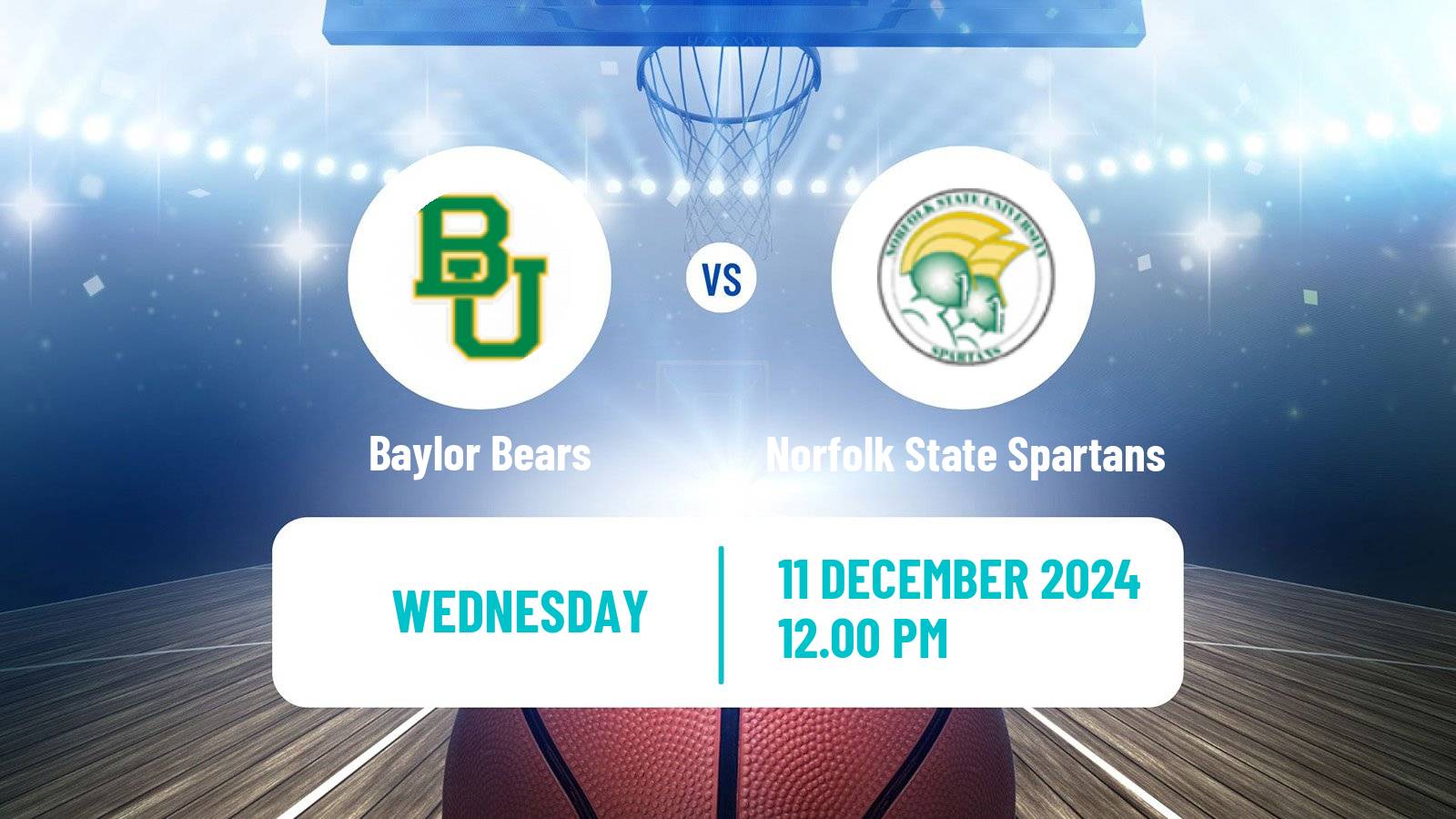 Basketball NCAA College Basketball Baylor Bears - Norfolk State Spartans