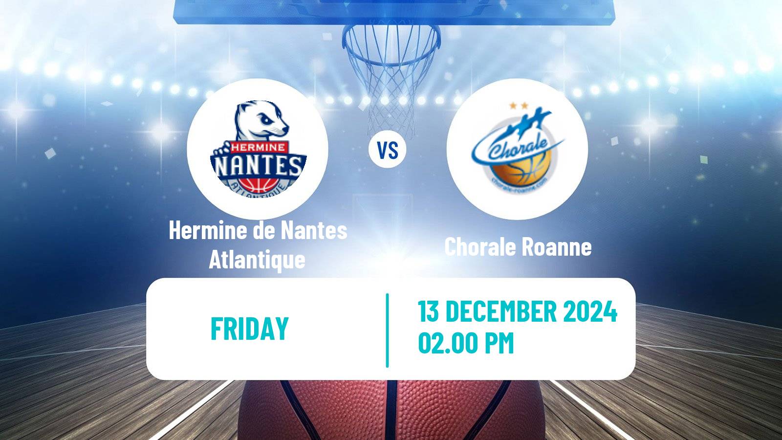 Basketball French LNB Pro B Hermine de Nantes Atlantique - Chorale Roanne