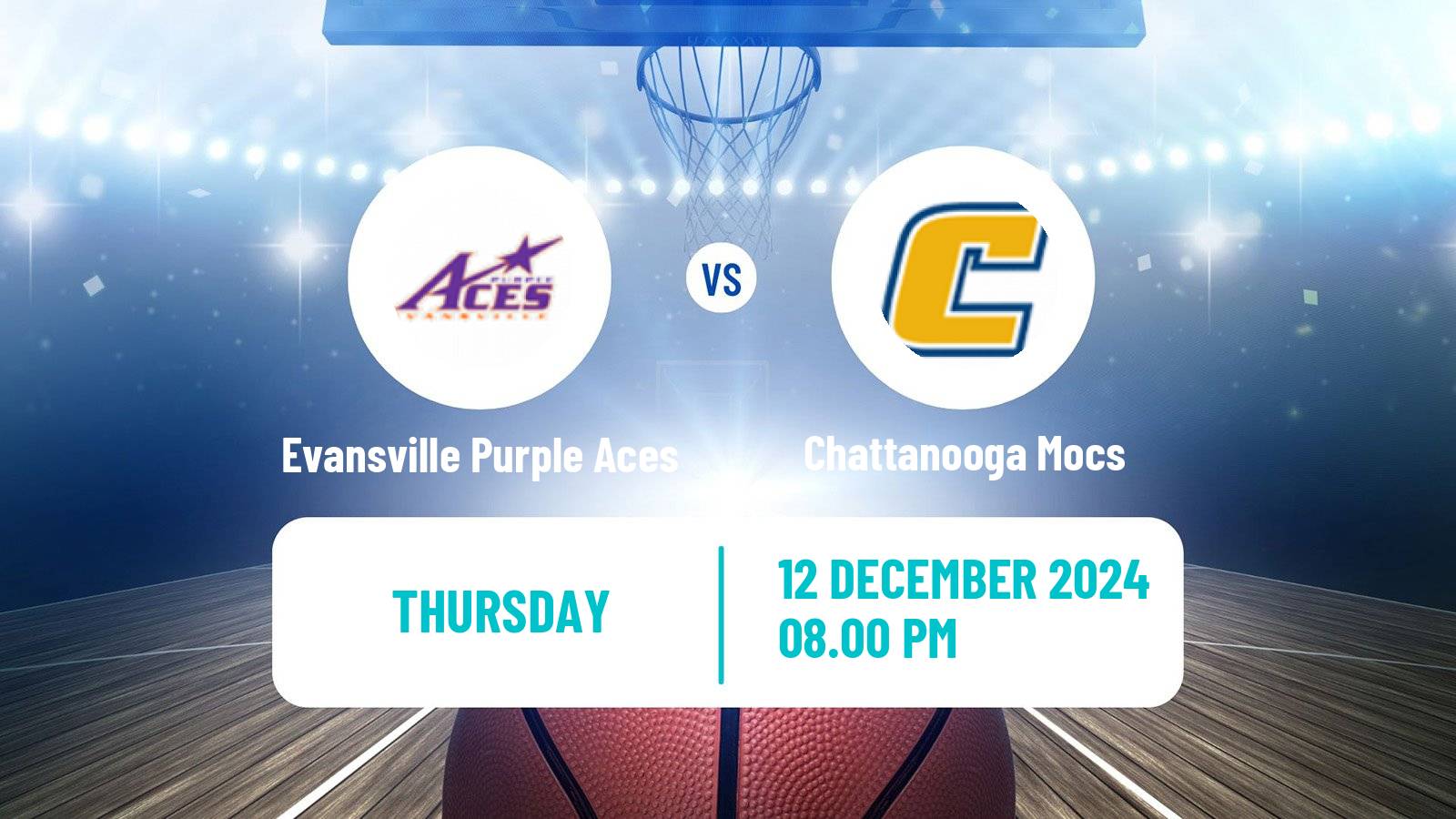 Basketball NCAA College Basketball Evansville Purple Aces - Chattanooga Mocs