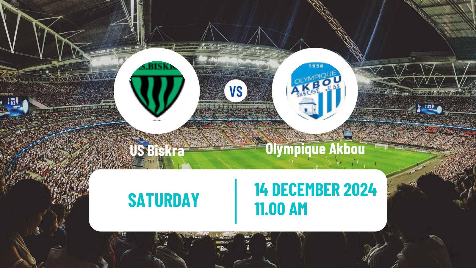 Soccer Algerian Ligue 1 Biskra - Olympique Akbou