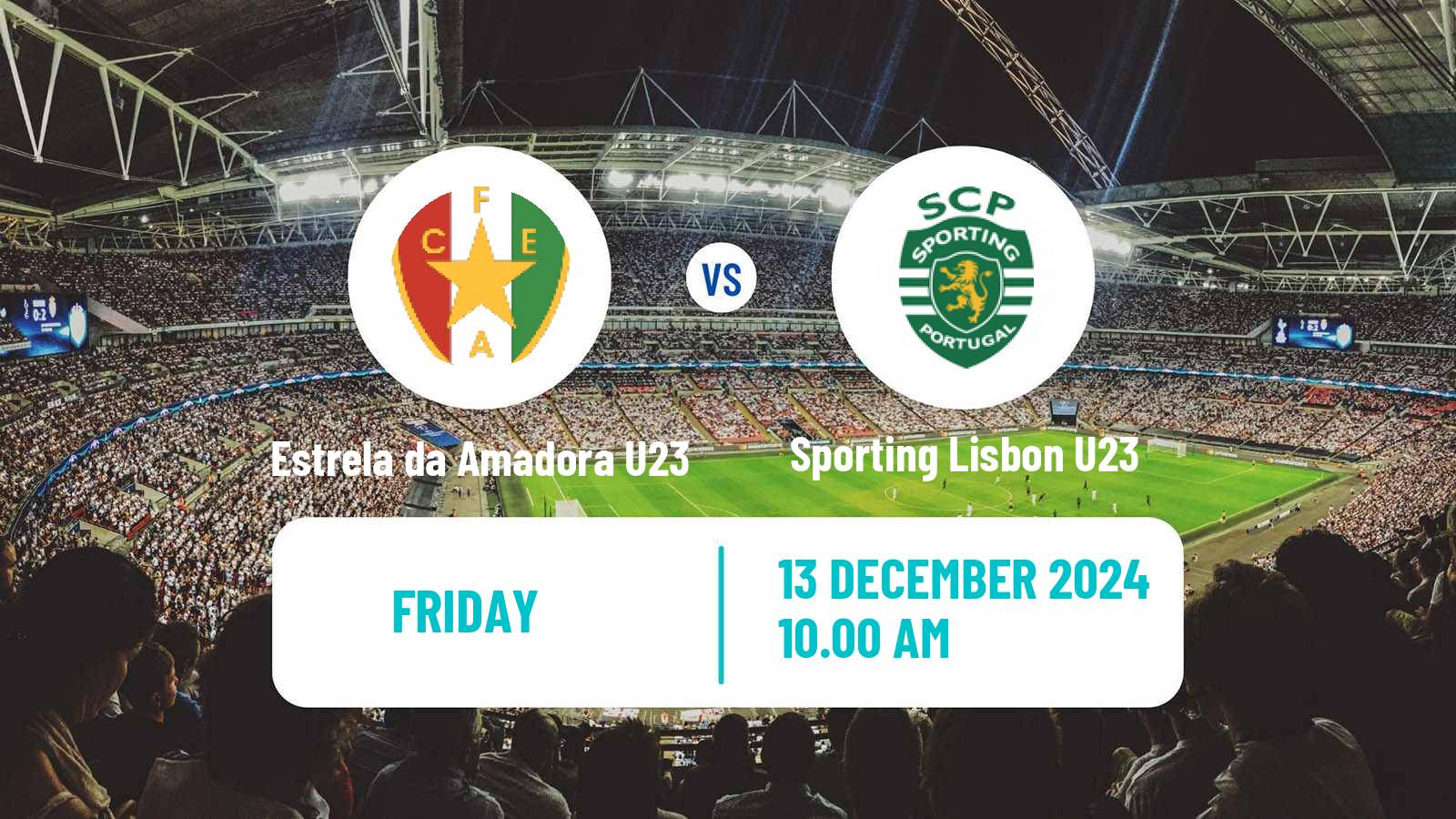 Soccer Portuguese Liga Revelacao U23 Estrela da Amadora U23 - Sporting Lisbon U23