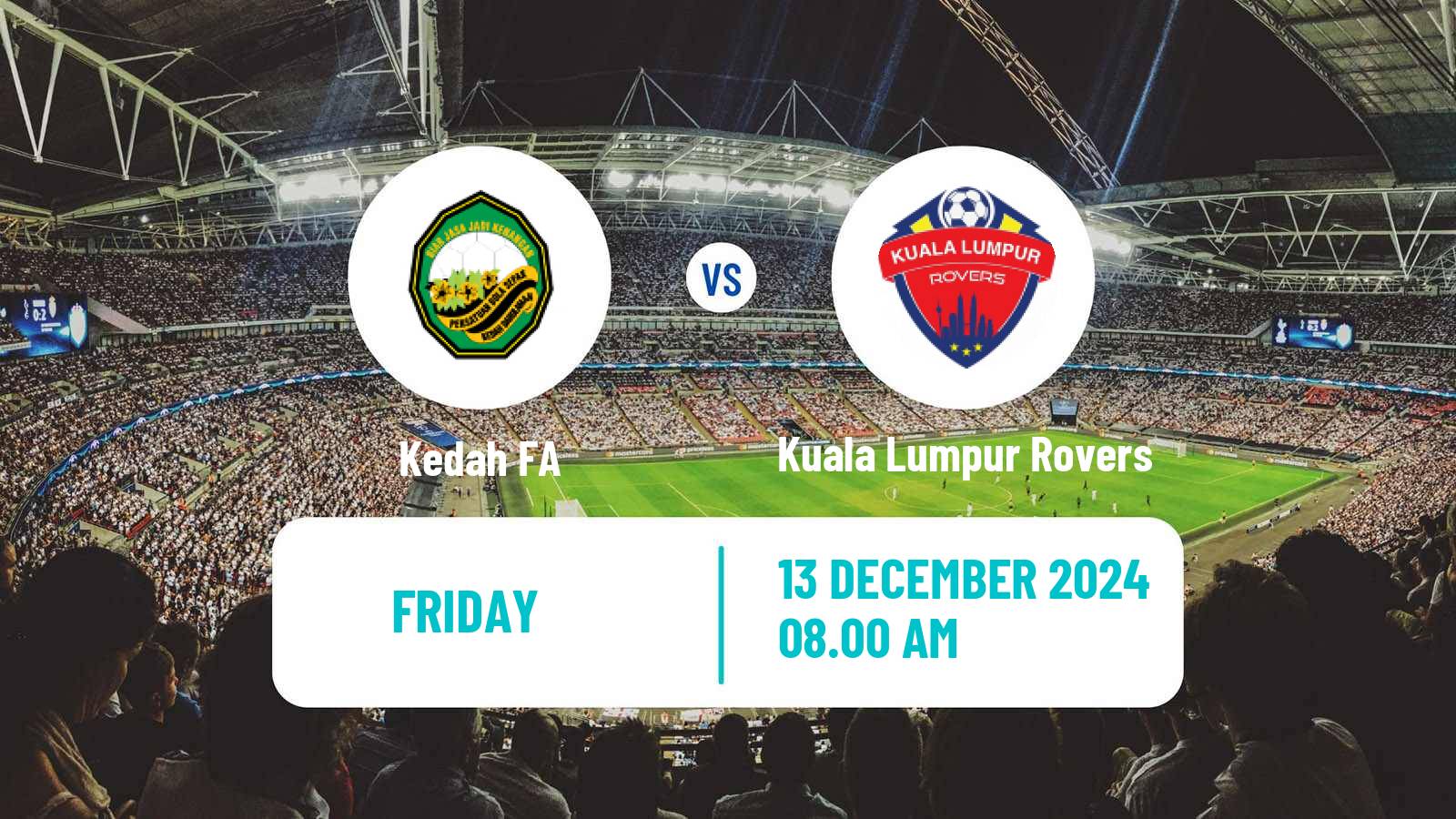 Soccer Malaysian MFL Challenge Cup Kedah FA - Kuala Lumpur Rovers