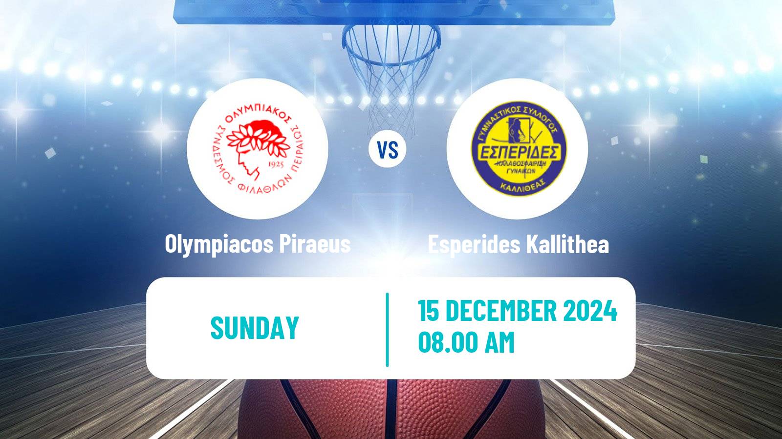 Basketball Greek Basket League A1 Women Olympiacos Piraeus - Esperides Kallithea