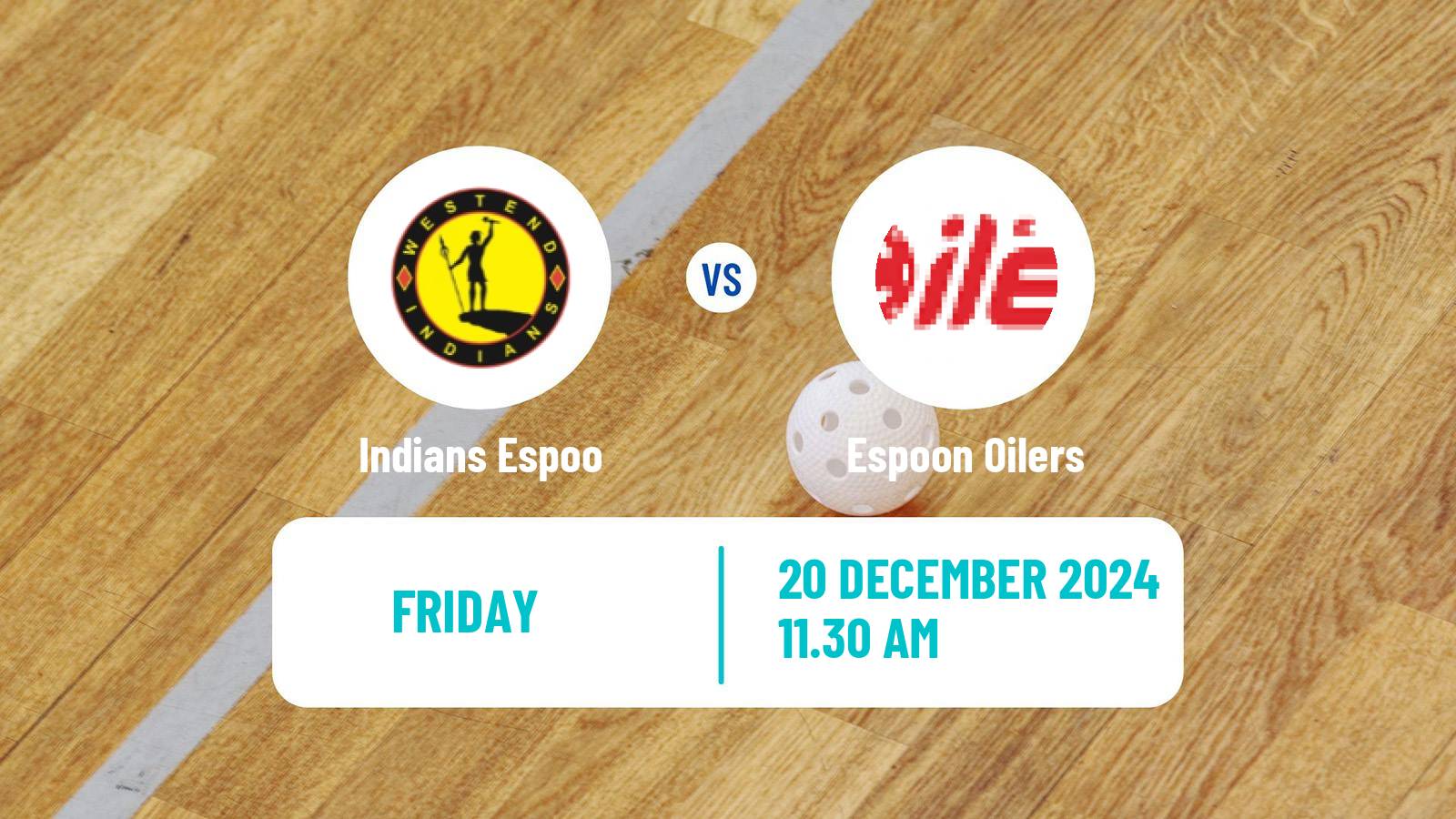 Floorball Finnish F-Liiga Indians Espoo - Espoon Oilers