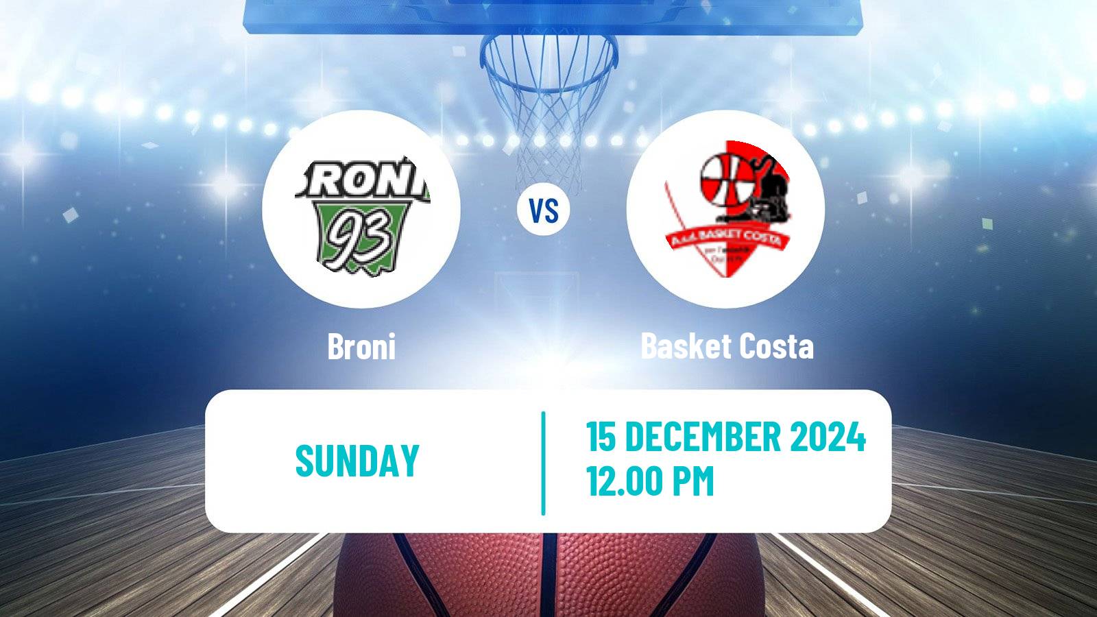 Basketball Serie A2 Basketball Women Group A Broni - Basket Costa