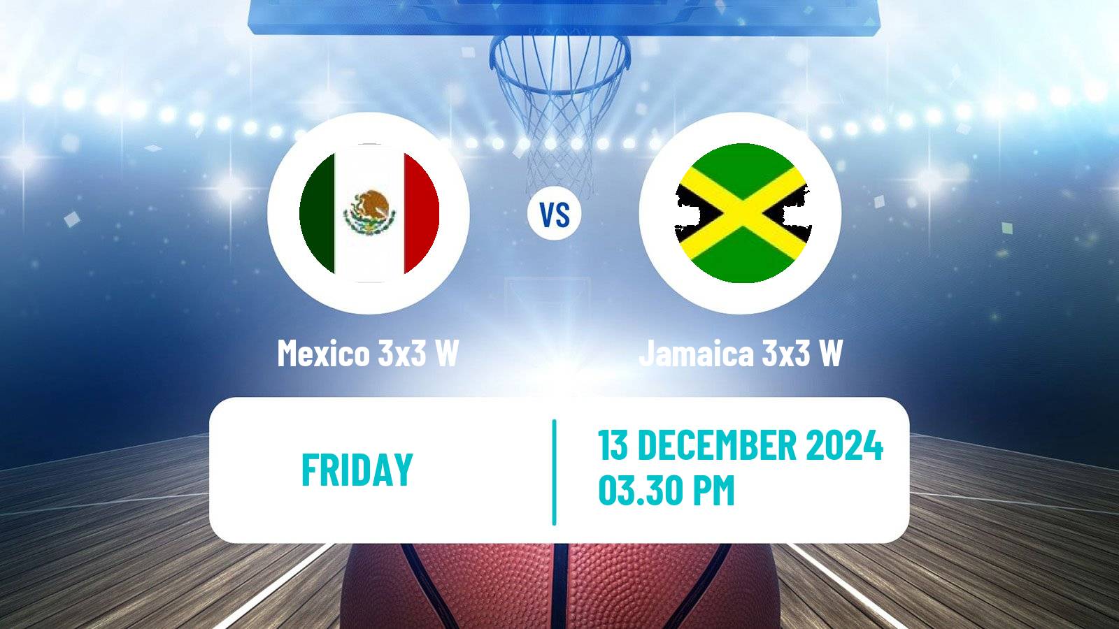 Basketball Americup 3x3 Women Mexico 3x3 W - Jamaica 3x3 W