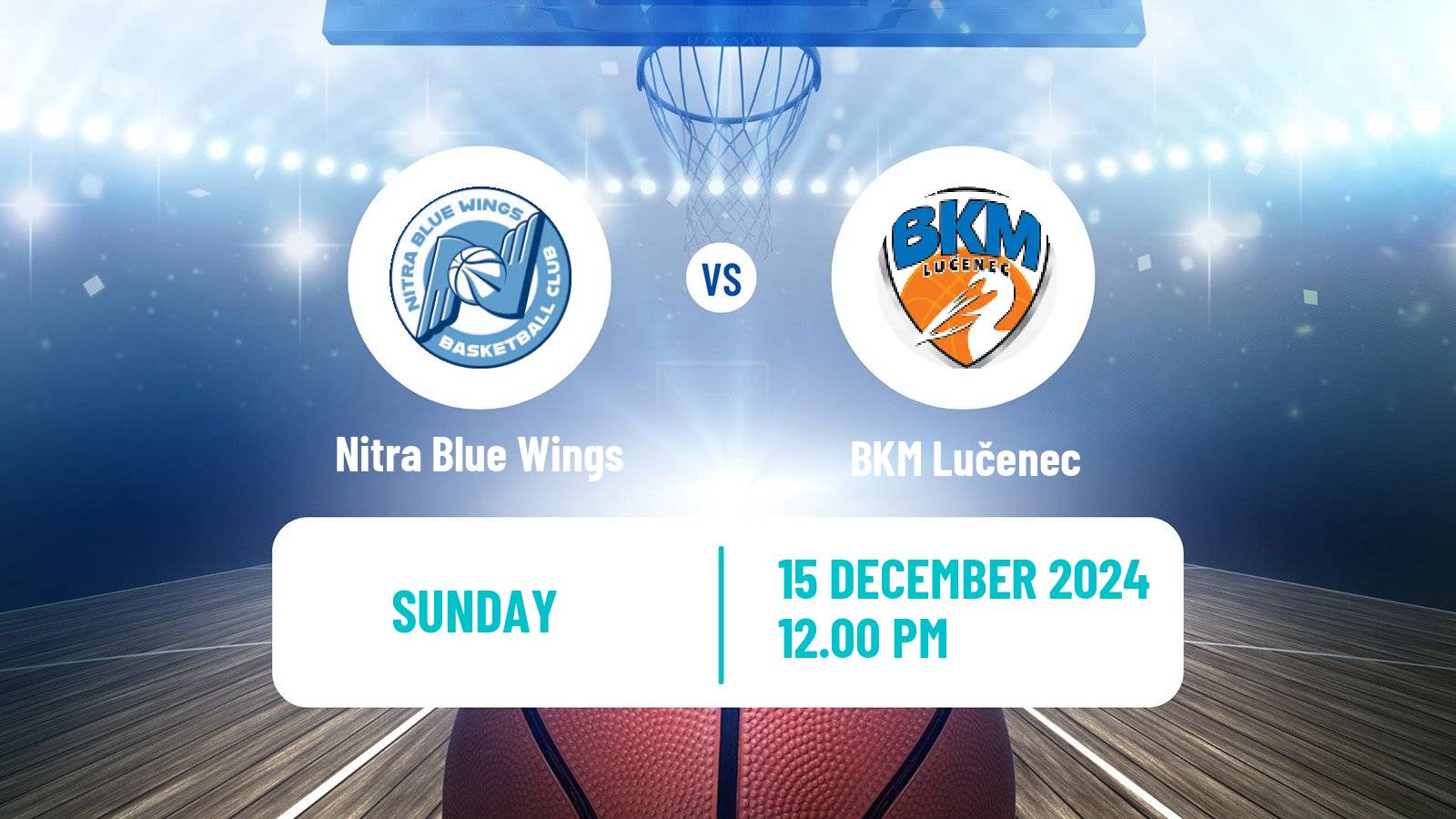 Basketball Slovak Extraliga Basketball Nitra Blue Wings - Lučenec