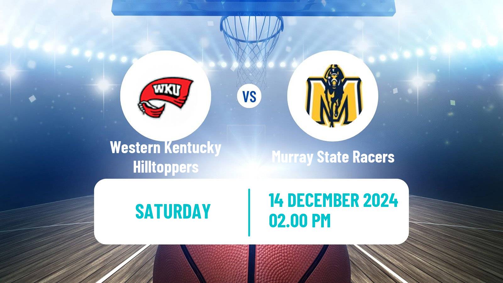 Basketball NCAA College Basketball Western Kentucky Hilltoppers - Murray State Racers