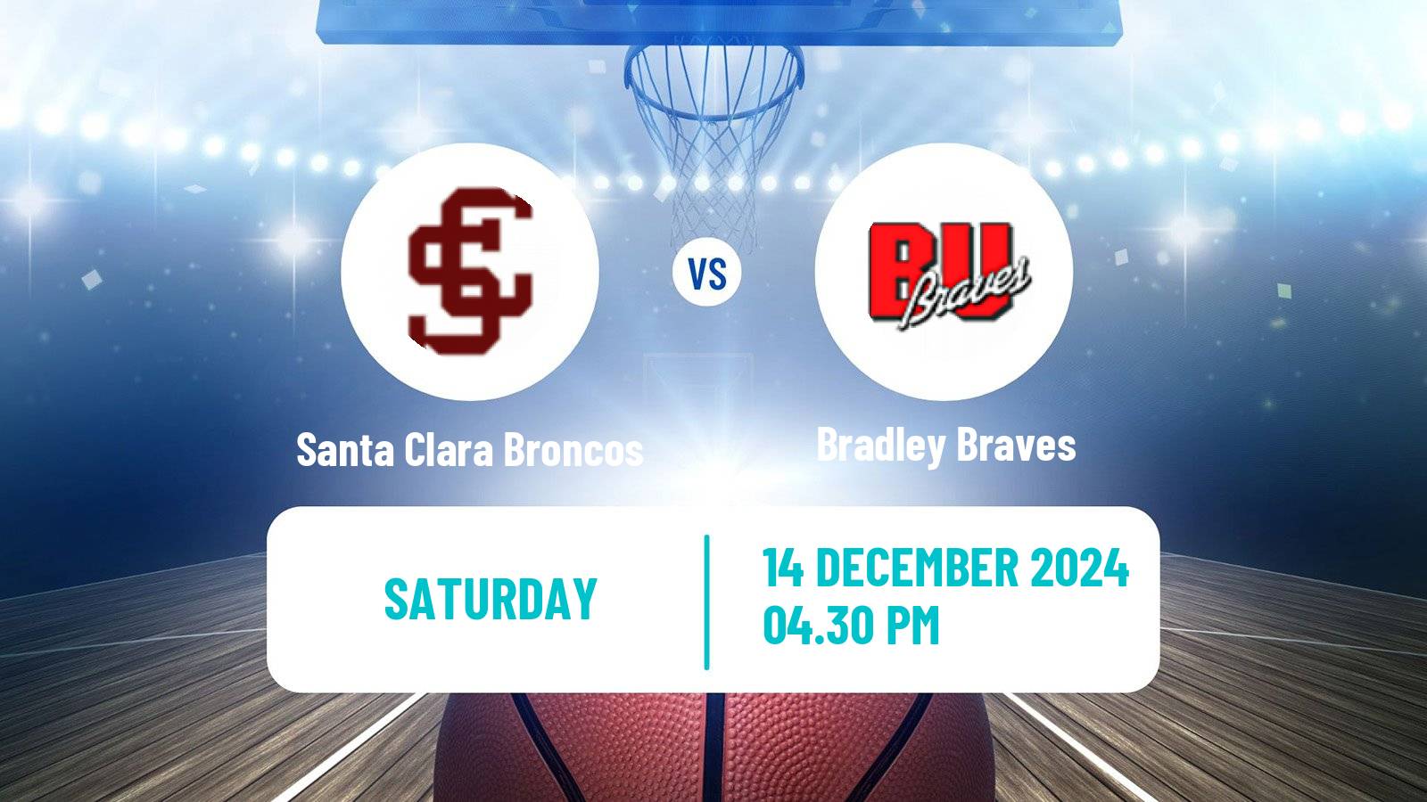 Basketball NCAA College Basketball Santa Clara Broncos - Bradley Braves