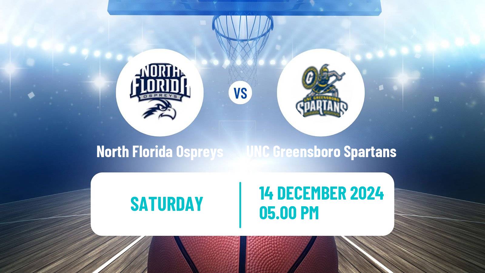 Basketball NCAA College Basketball North Florida Ospreys - UNC Greensboro Spartans