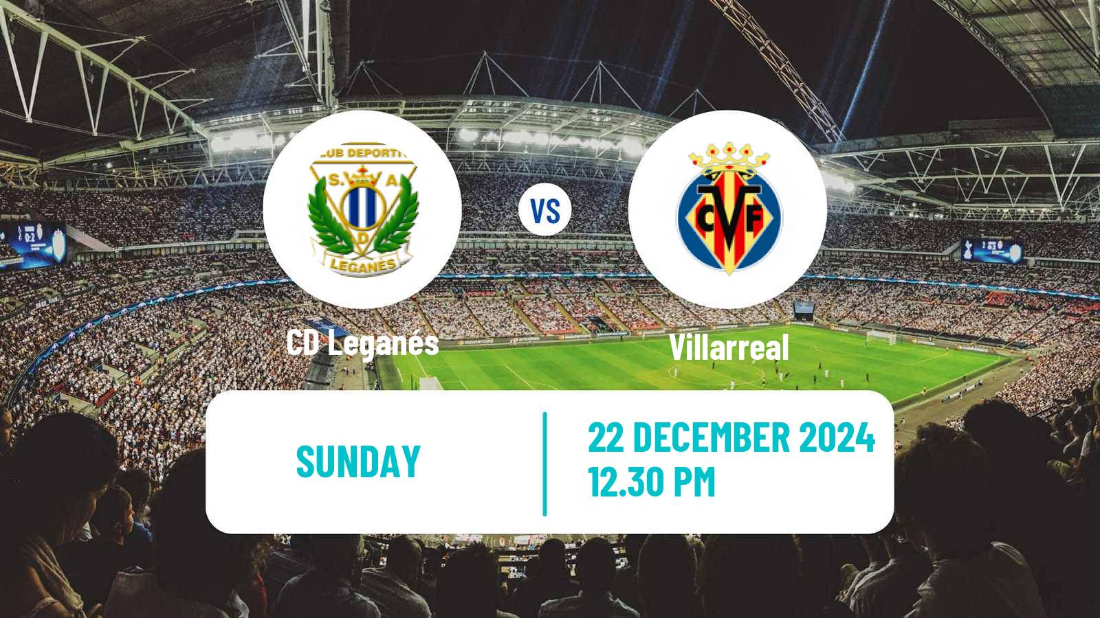 Soccer Spanish LaLiga Leganés - Villarreal