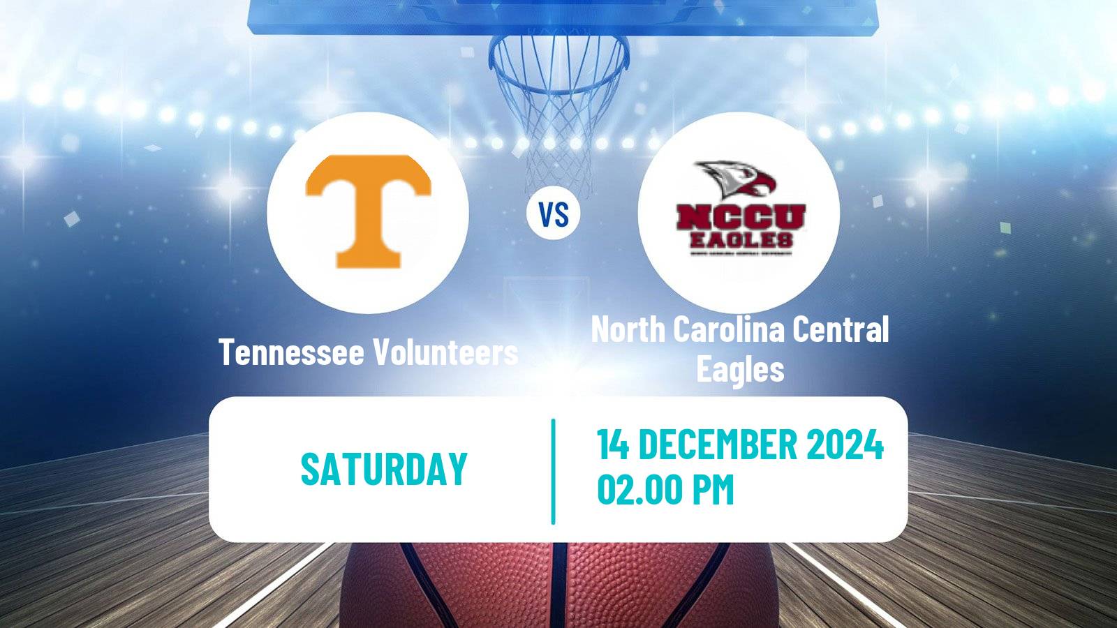 Basketball NCAA College Basketball Women Tennessee Volunteers - North Carolina Central Eagles