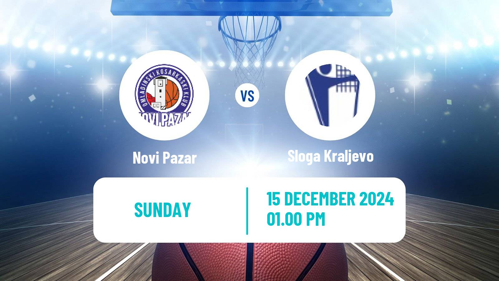 Basketball Serbian First League Basketball Novi Pazar - Sloga Kraljevo