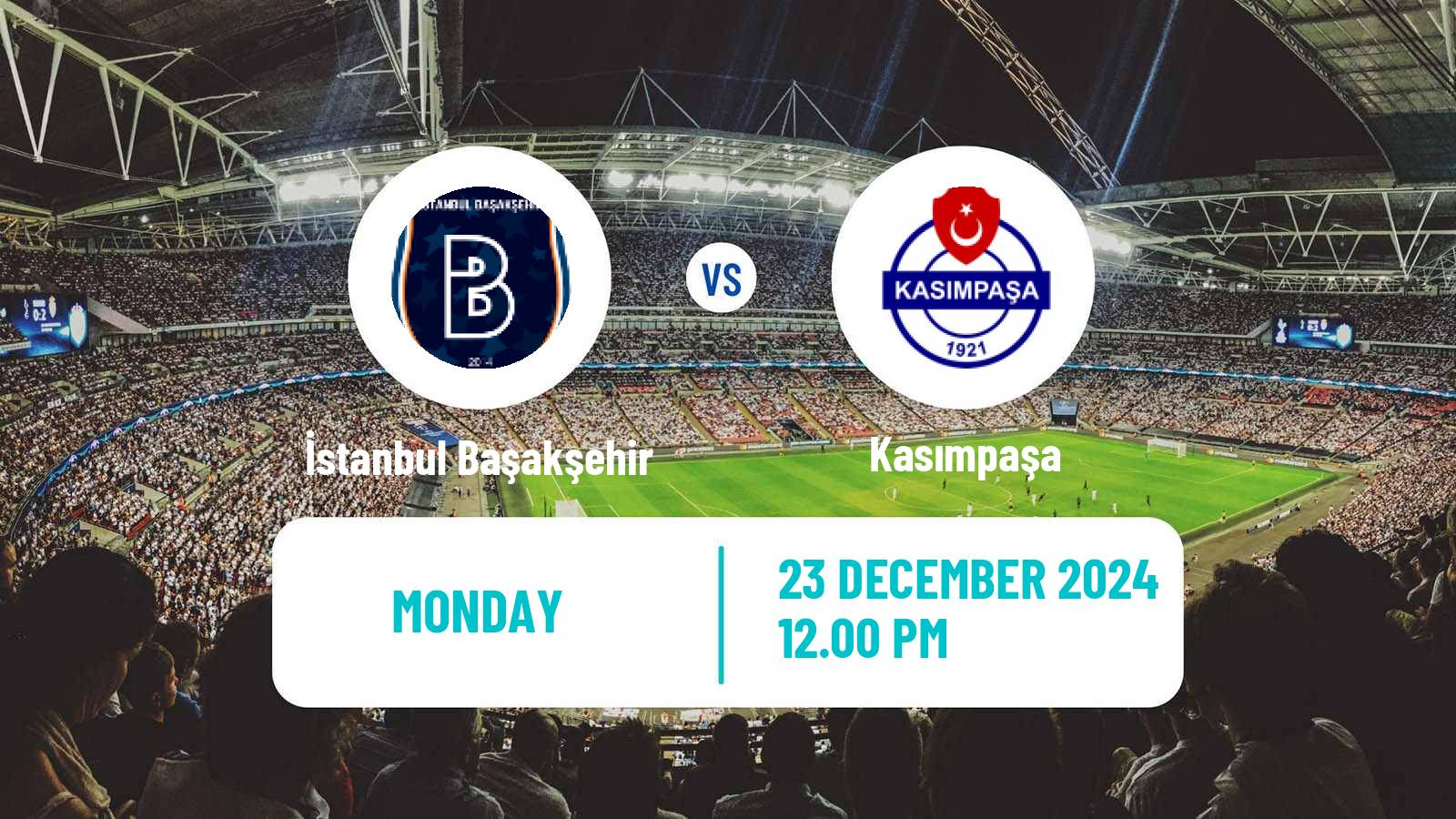 Soccer Turkish Super League İstanbul Başakşehir - Kasımpaşa